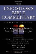 Expositor's Bible Commentary (Volume 4) 1 & 2 Kings, 1 & 2 Chronicles, Ezra, Nehemiah, Esther, Job, The Expositor's Bible Commentary (Volume 4) 1 & 2 Kings, 1 & 2 Chronicles, Ezra, Nehemiah, Esther, Job, The