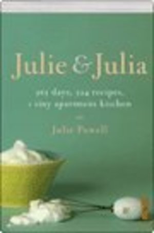 Julie & Julia 365 Days, 524 Recipes, 1 Tiny Apartment Kitchen Julie & Julia 365 Days, 524 Recipes, 1 Tiny Apartment Kitchen