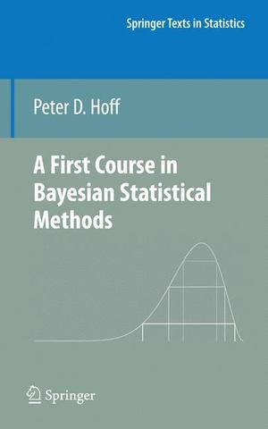 First Course in Bayesian Statistical Methods, A First Course in Bayesian Statistical Methods, A