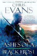 Ashes of a Black Frost: Book Three of The Iron Elves Ashes of a Black Frost: Book Three of The Iron Elves