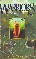 Warriors: Into the Wild Warriors: Into the Wild