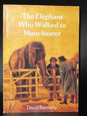 Elephant Who Walked to Manchester, The Elephant Who Walked to Manchester, The