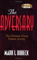 Adversary: The Christian Versus Demon Activity, The Adversary: The Christian Versus Demon Activity, The