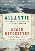 Atlantic: Great Sea Battles, Heroic Discoveries, Titanic Storms, and a Vast Ocean of a Million Stories (P.S.) Atlantic: Great Sea Battles, Heroic Discoveries, Titanic Storms, and a Vast Ocean of a Million Stories (P.S.)
