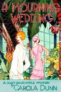 Mourning Wedding (Daisy Dalrymple Mysteries, No. 13), A Mourning Wedding (Daisy Dalrymple Mysteries, No. 13), A