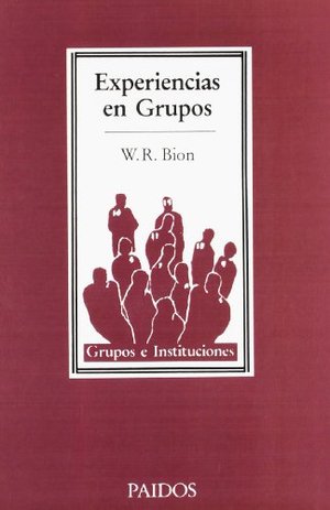 Experiencias en grupos / Experiences in Groups (Spanish Edition) Experiencias en grupos / Experiences in Groups (Spanish Edition)