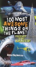 100 Most Awesome Things On The Planet 100 Most Awesome Things On The Planet