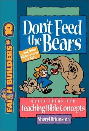 Do Not Feed the Bears Do Not Feed the Bears