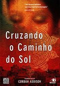 Cruzando o Caminho do Sol Cruzando o Caminho do Sol