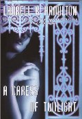 Caress of Twilight (Meredith Gentry, Book 2), A Caress of Twilight (Meredith Gentry, Book 2), A