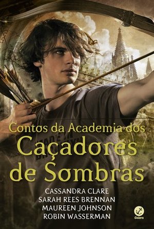 Contos da Academia dos Cacadores de Sombras Contos da Academia dos Cacadores de Sombras