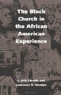 Black Church in the African American Experience, The Black Church in the African American Experience, The