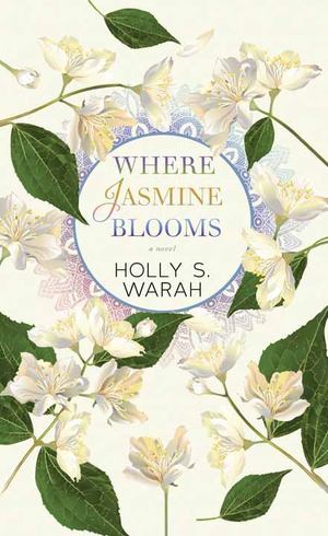 Where Jasmine Blooms Where Jasmine Blooms