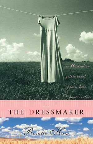 Dressmaker, The Dressmaker, The