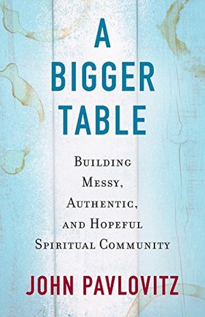 Bigger Table, A Bigger Table, A