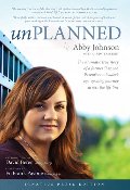 Unplanned: The Dramatic True Story of a Former Planned Parenthood Leader's Eye-opening Journey Across the Life Line Unplanned: The Dramatic True Story of a Former Planned Parenthood Leader's Eye-opening Journey Across the Life Line