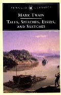 Tales, Speeches, Essays, and Sketches (Penguin Classics) Tales, Speeches, Essays, and Sketches (Penguin Classics)