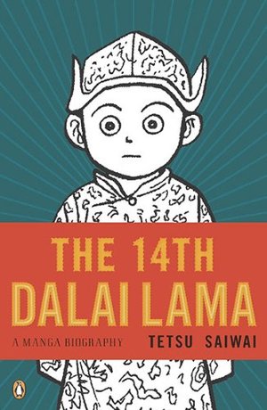 14th Dalai Lama: A Manga Biography, The 14th Dalai Lama: A Manga Biography, The