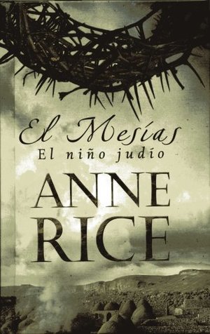EL MESIAS - EL NIÑO JUDIO (Coleccion Edicion Limitada) (Spanish Edition) EL MESIAS - EL NIÑO JUDIO (Coleccion Edicion Limitada) (Spanish Edition)