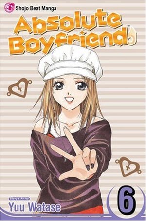 Absolute Boyfriend, Vol. 6 Absolute Boyfriend, Vol. 6