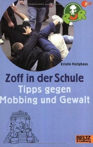 PuR - Zoff in der Schule: Tipps gegen Mobbing und Gewalt (Gulliver) PuR - Zoff in der Schule: Tipps gegen Mobbing und Gewalt (Gulliver)