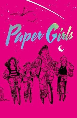 Paper Girls Deluxe Edition Volume 1 Paper Girls Deluxe Edition Volume 1