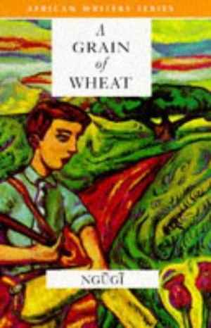 Grain of Wheat, A Grain of Wheat, A