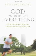 God In My Everything: How An Ancient Rhythm Helps Busy People Enjoy God God In My Everything: How An Ancient Rhythm Helps Busy People Enjoy God