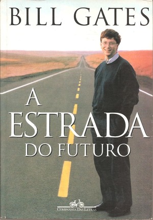 Estrada Do Futuro, A Estrada Do Futuro, A