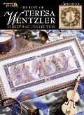Best Of Teresa Wentzler: Cross Stitch Christmas Collection (Leisure Arts #3631) Best Of Teresa Wentzler: Cross Stitch Christmas Collection (Leisure Arts #3631)