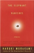 Elephant Vanishes: Stories, The Elephant Vanishes: Stories, The