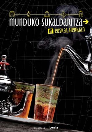 Munduko sukaldaritza Euskal Herrian (Sukaldea) (Basque Edition) Munduko sukaldaritza Euskal Herrian (Sukaldea) (Basque Edition)