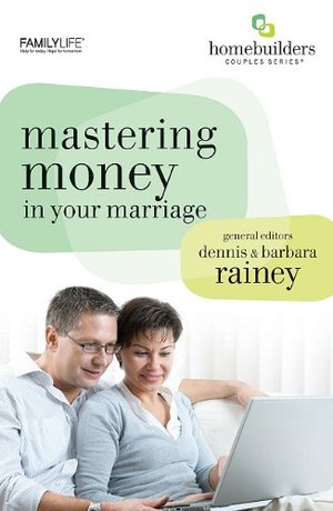 Mastering Money in Your Marriage Mastering Money in Your Marriage