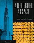 Architecture As Space Architecture As Space