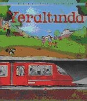 Erken Cocukluk Kitapligi: Yeraltinda Erken Cocukluk Kitapligi: Yeraltinda