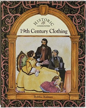 19th Century Clothing (Historic Communities) 19th Century Clothing (Historic Communities)