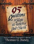 25 Questions to Shape the Future of Your Church 25 Questions to Shape the Future of Your Church