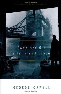 Down and Out in Paris and London Down and Out in Paris and London