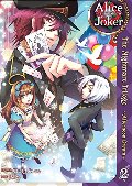 Alice in the Country of Joker: Nightmare Trilogy Vol. 2: Afternoon Dream Alice in the Country of Joker: Nightmare Trilogy Vol. 2: Afternoon Dream