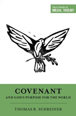 Covenant and God's Purpose for the World Covenant and God's Purpose for the World