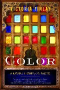 Color: A Natural History of the Palette Color: A Natural History of the Palette