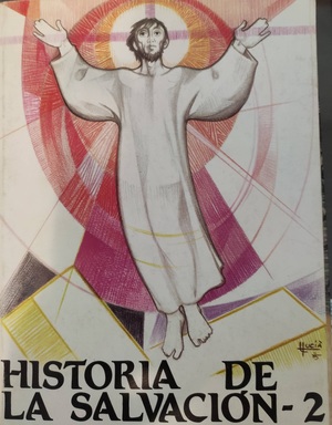 Historia de la Salvación II Historia de la Salvación II