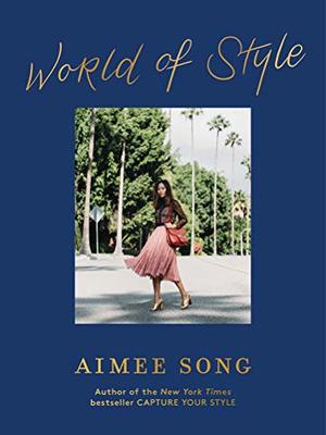 Aimee Song: World of Style Aimee Song: World of Style