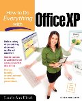 How To Do Everything with Office XP How To Do Everything with Office XP