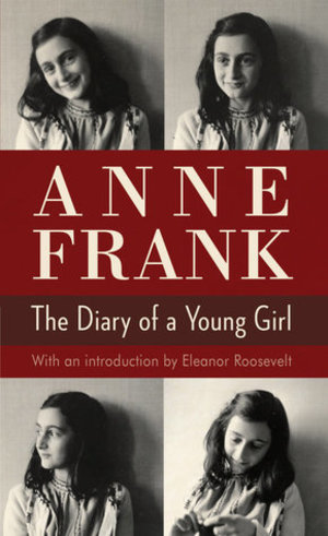 Anne Frank: The Diary of a Young Girl Anne Frank: The Diary of a Young Girl