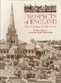 Prospects of England: Two Thousand Years Seen Through Twelve English Towns Prospects of England: Two Thousand Years Seen Through Twelve English Towns