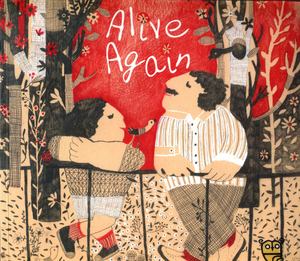 Alive Again Alive Again