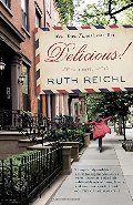 Delicious!: A Novel Delicious!: A Novel