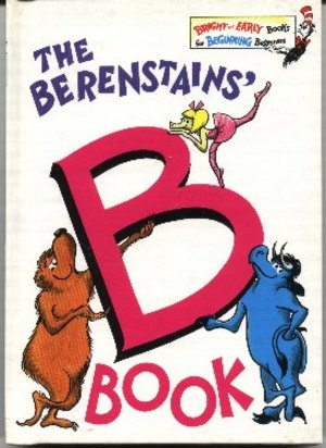 Berenstains' Book B Book, The Berenstains' Book B Book, The
