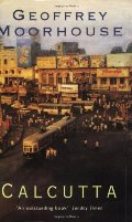 Calcutta: The City Revealed Calcutta: The City Revealed
